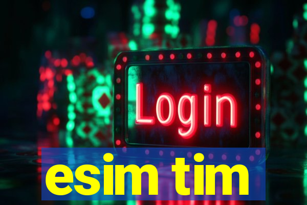 esim tim